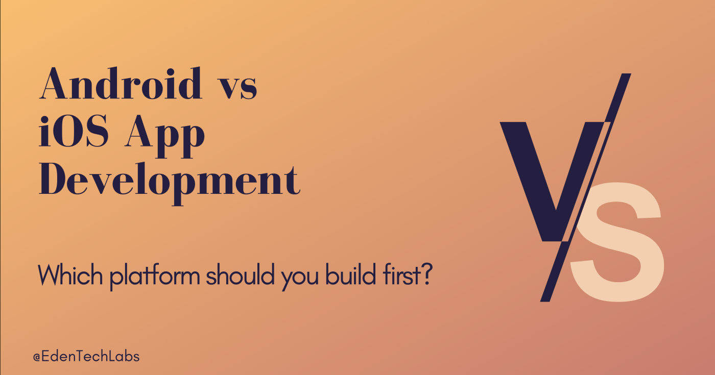 android vs iOS app development